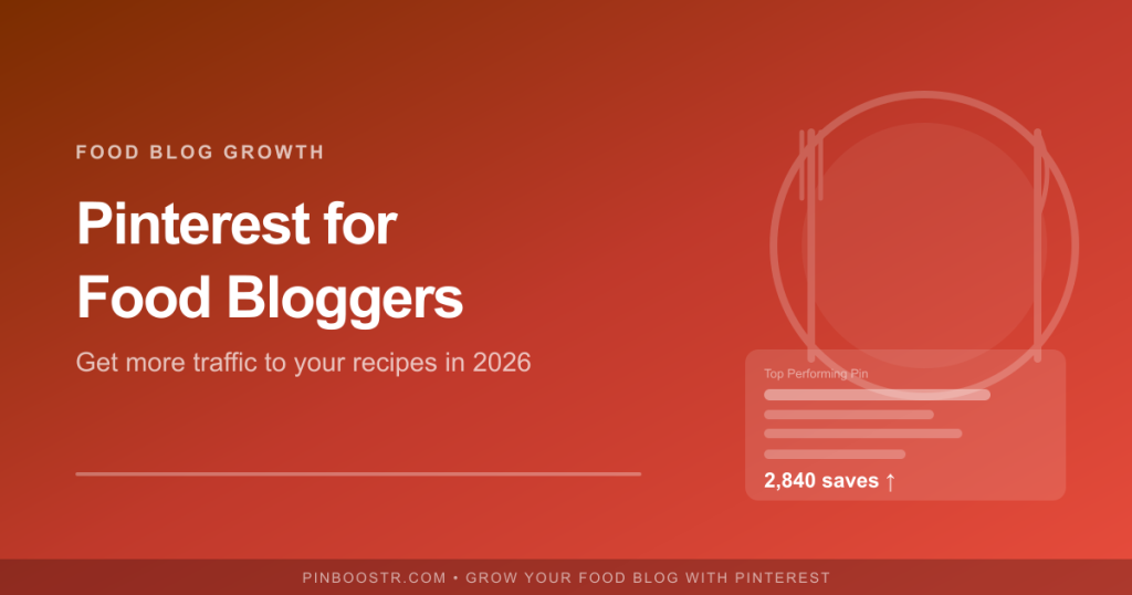 Pinterest for Food Bloggers: Get More Traffic in 2026